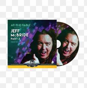 Jeff Mcbride - Jeff McBride Paul Gertner Close-up Magic DVD PNG