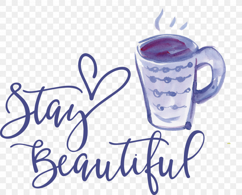 Stay Beautiful Fashion, PNG, 3000x2417px, Stay Beautiful, Coffee, Coffee Cup, Cup, Fashion Download Free