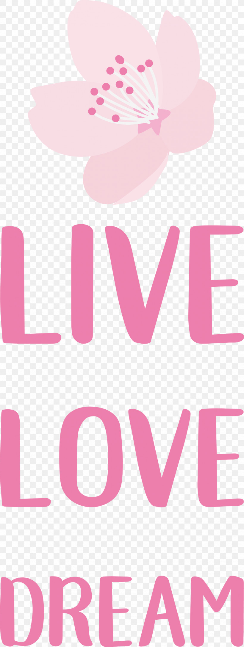 Live Love Dream, PNG, 1131x3000px, Live, Dream, Flower, Geometry, Heart Download Free