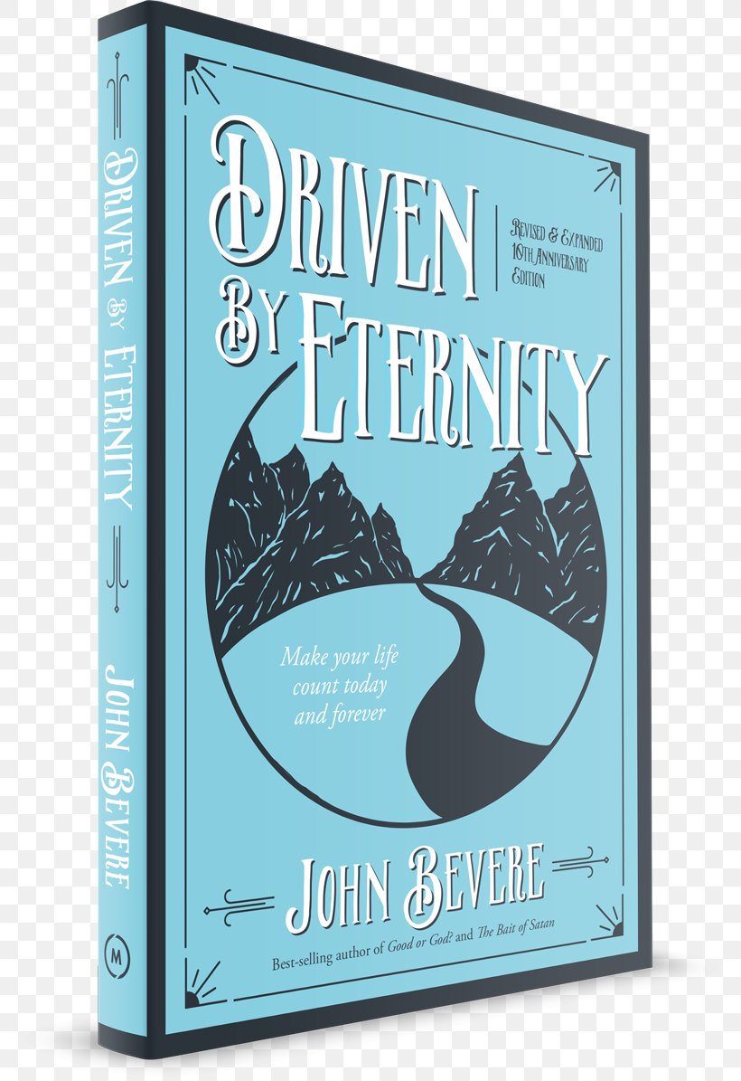 Driven By Eternity: Make Your Life Count Today And Forever Bait Of Satan: Living Free From The Deadly Trap Of Offense Affabel The Bait Of Satan The Holy Spirit: An Introduction, PNG, 800x1195px, United States, Author, Bestseller, Book, Brand Download Free