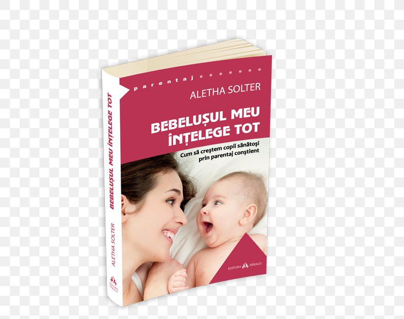 Aletha Solter The Aware Baby Tears And Tantrums Helping Young Children Flourish, PNG, 500x647px, Child, Book, Cheek, Chin, Developmental Psychology Download Free