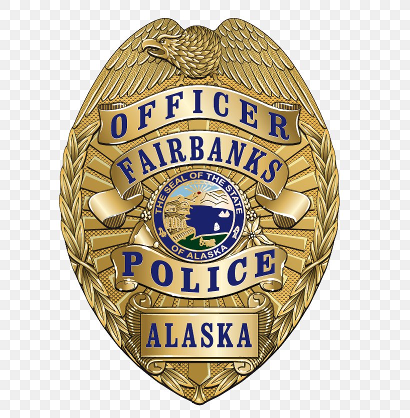 Fairbanks Police Department Police Officer Badge, PNG, 667x836px, Fairbanks Police Department, Alaska, Award, Badge, Community Policing Download Free