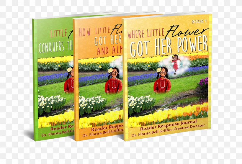 How Little Flower Got Her Power And Almost Lost It: A Children's Play Book Short Story Novelette, PNG, 1231x836px, Book, Advertising, Chapter, Ebook, Floristry Download Free
