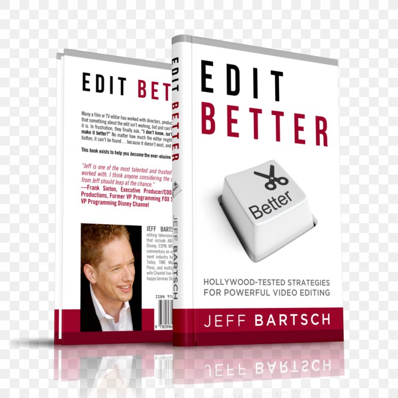 Edit Better: Hollywood-Tested Strategies For Powerful Video Editing Two Across, PNG, 1024x1024px, Editing, Book, Brand, Communication, Film Editing Download Free
