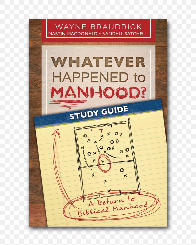 Whatever Happened To Manhood: A Return To Biblical Manhood Whatever Happened To Manhood? Study Guide: A Return To Biblical Manhood Christian Book Distributors Understanding, PNG, 791x1024px, Book, Christian Book Distributors, Ebook, Expectation, Paper Lantern Download Free