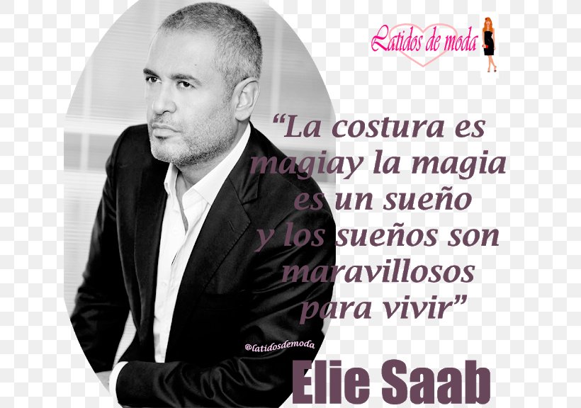 Elie Saab Fashion Designer Fashion Designer, PNG, 640x576px, Elie Saab, Album Cover, Balenciaga, Brand, Celebrity Download Free