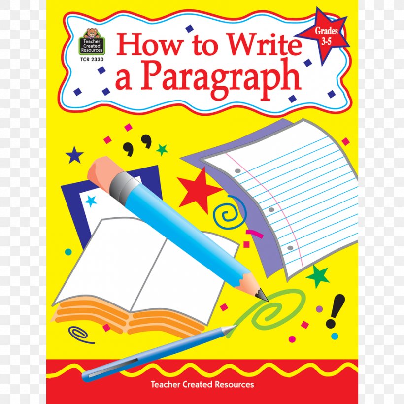 How To Write A Paragraph, Grades 3-5 How To Write A Sentence, Grades 3-5 Writing Book, PNG, 900x900px, Paragraph, Area, Art Paper, Book, Book Report Download Free