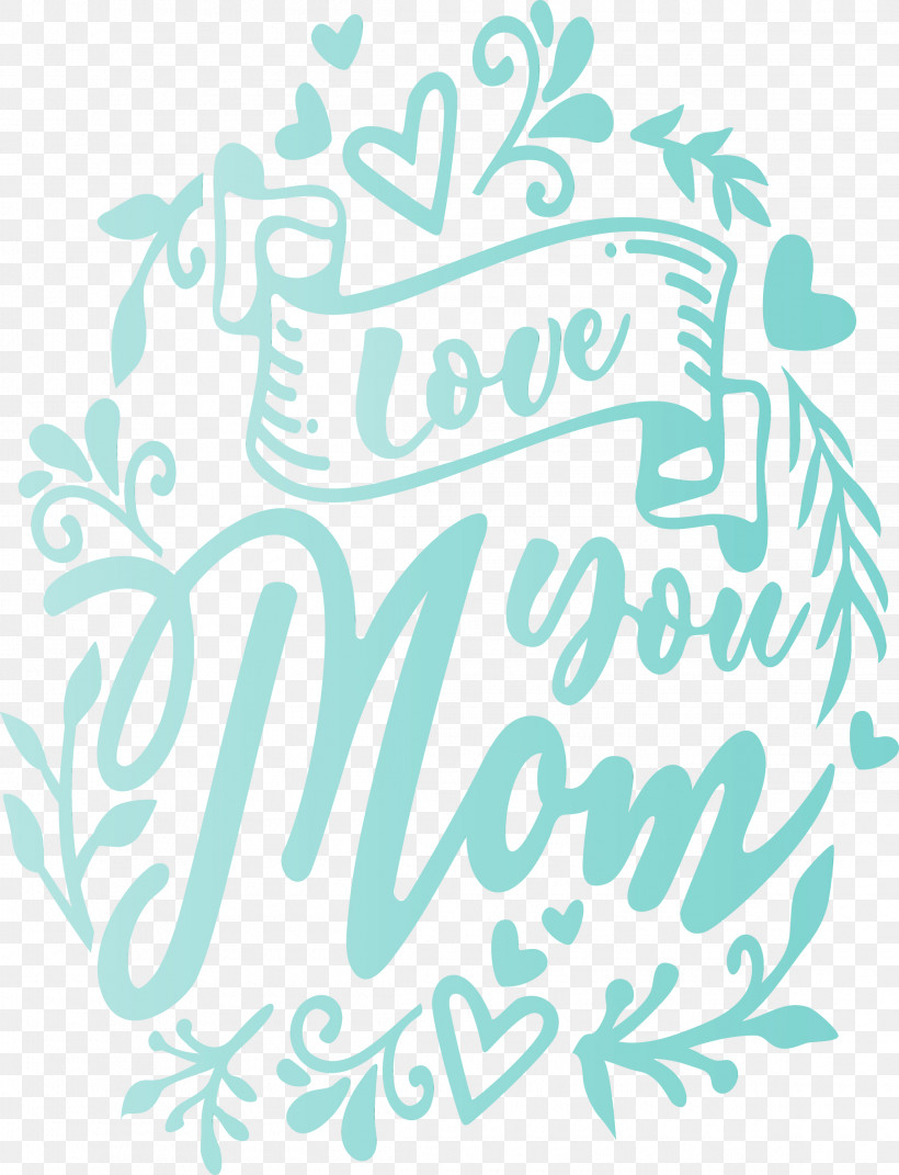Turquoise Text Font Teal Calligraphy, PNG, 2295x3000px, Mothers Day, Calligraphy, Line Art, Love You Mom, Paint Download Free