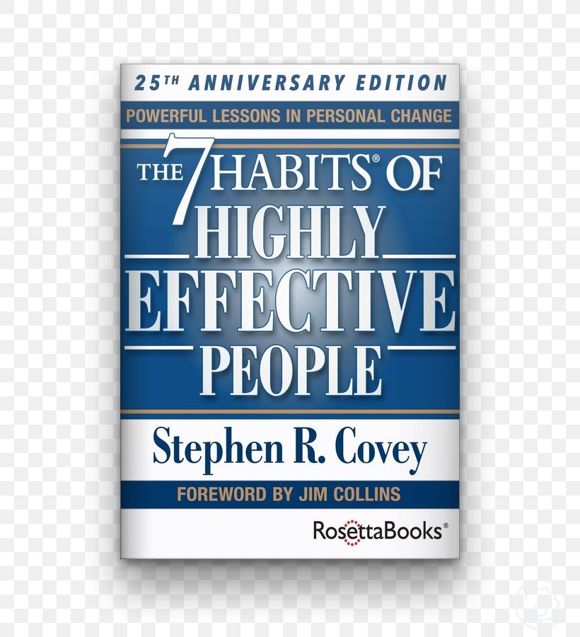 The 7 Habits Of Highly Effective People First Things First Book Review Addiction, Procrastination, And Laziness: A Proactive Guide To The Psychology Of Motivation, PNG, 800x900px, 7 Habits Of Highly Effective People, Author, Bestseller, Book, Book Review Download Free
