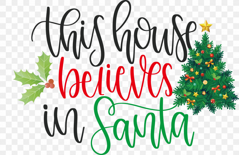 This House Believes In Santa Santa, PNG, 3000x1960px, This House Believes In Santa, Christmas Archives, Christmas Cookie, Christmas Day, Christmas Ornament Download Free
