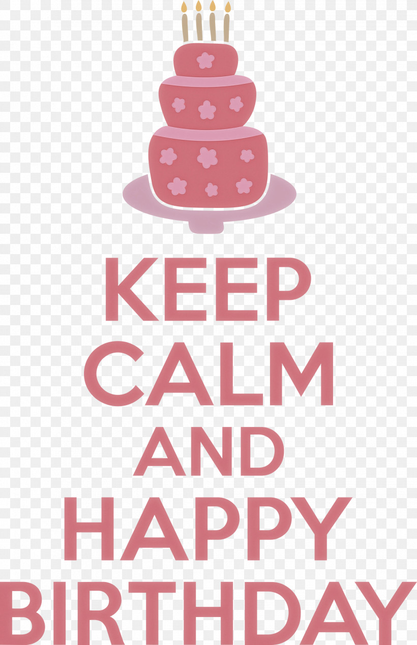 Birthday Keep Calm Happy Birthday, PNG, 1938x3000px, Birthday, Happy Birthday, Keep Calm, Keep Calm And Carry On, Kizomba Download Free