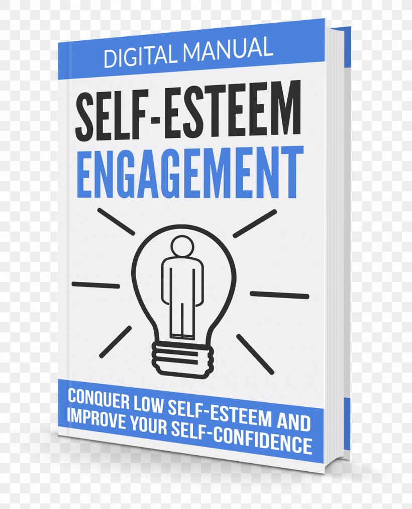 How To Build Self-Esteem Self-confidence Self-help Feeling, PNG, 1200x1480px, Selfesteem, Area, Better Life, Book, Brand Download Free