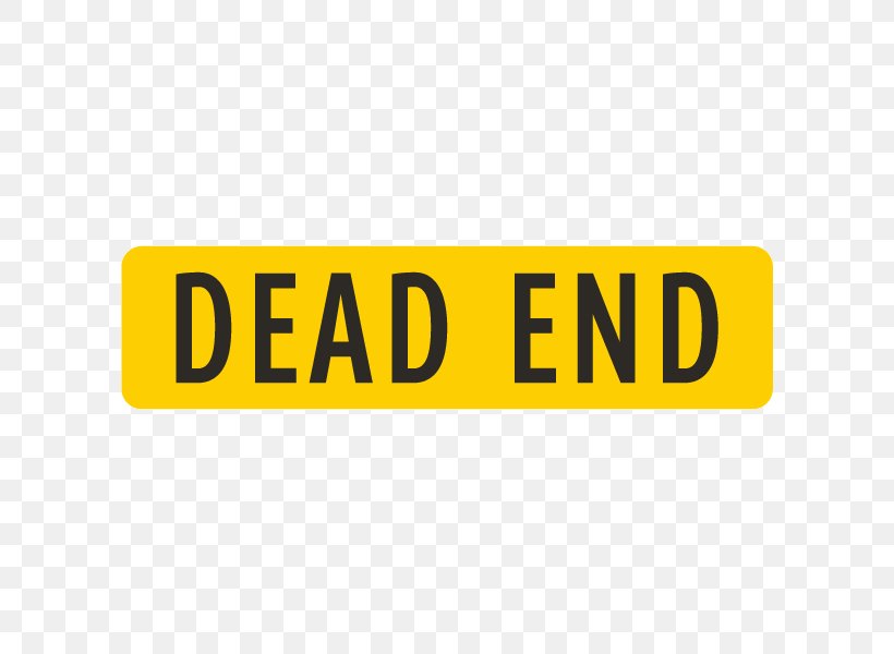 Dead End Traffic Sign Street Name Sign, PNG, 600x600px, Dead End, Area, Brand, Logo, Road Download Free