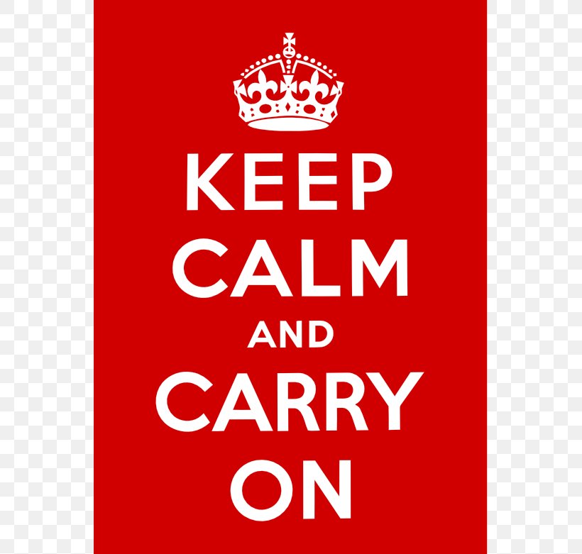 United Kingdom Keep Calm And Carry On Paper Poster, PNG, 555x781px, United Kingdom, Advertising, Area, Brand, Company Download Free
