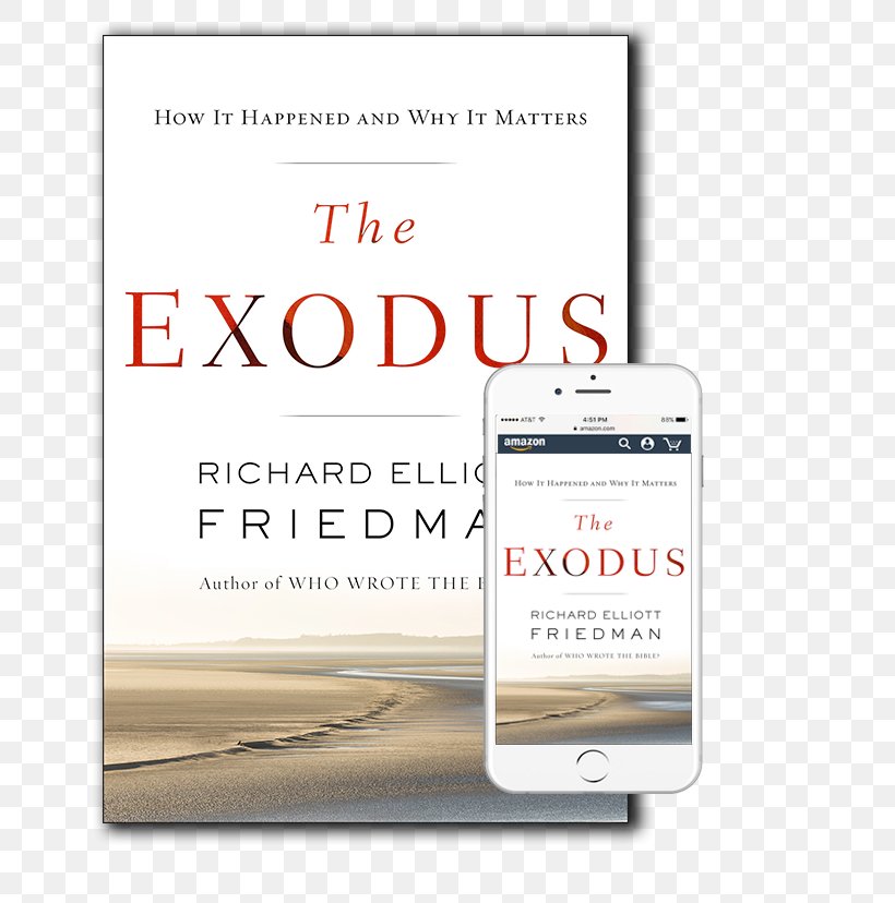 The Exodus: How It Happened And Why It Matters Book Of Exodus Who Wrote The Bible?, PNG, 700x828px, Exodus, Amazoncom, Archaeology, Bible, Book Download Free