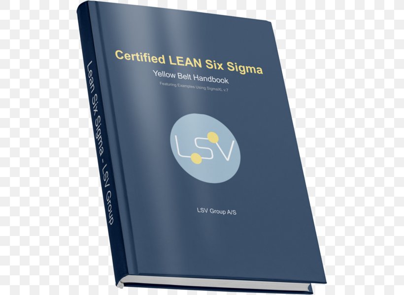 Lean Six Sigma American Society For Quality Lean Manufacturing Certification, PNG, 509x600px, Six Sigma, American Society For Quality, Brand, Certification, Course Download Free