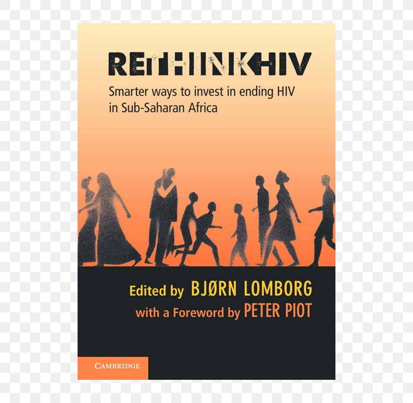 RethinkHIV: Smarter Ways To Invest In Ending HIV In Sub-Saharan Africa Book Poster, PNG, 550x800px, Sahara, Advertising, Africa, Book, Investment Download Free