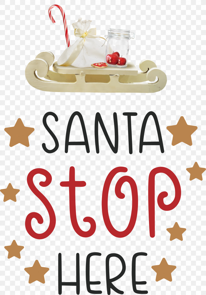 Santa Stop Here Santa Christmas, PNG, 2227x3197px, Santa Stop Here, Christmas, Christmas Day, Christmas Decoration, Christmas Tree Download Free