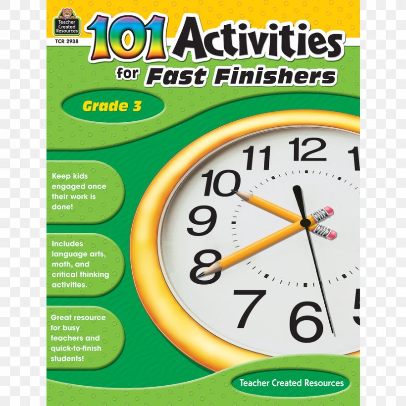 101 Activities For Fast Finishers: Grade 3 Teacher First Grade Grading In Education 101 Activities For Fast Finishers: Grade 1, PNG, 900x900px, Teacher, Area, Clock, Education, Educational Stage Download Free