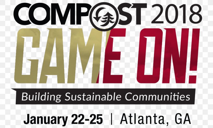 Compost2018 – USCC Compost Conference & Trade Show JAN. 22-25, 2018 | 2018 Game On! Compost Conference & Trade Show Zero Waste, PNG, 900x539px, Compost, Advertising, Area, Banner, Brand Download Free