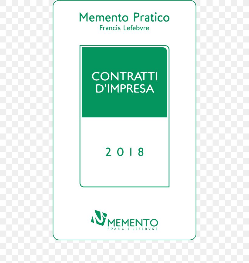 Memento Contratti D'impresa 2018: Memento Memento Pratico. Accertamento E Riscossione Crisi D'impresa E Fallimento 2018. Risanamento Procedure Concorsuali, PNG, 650x867px, 2017, 2018, Contract, Area, Book Download Free
