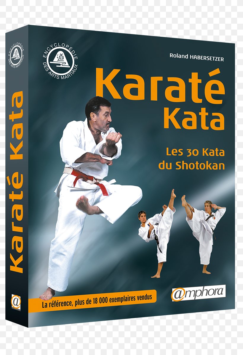 Karate Kata Karaté Kata: Les 30 Kata Du Shotokan, PNG, 800x1200px, Karate, Advertising, Book, Bunkai, Contact Sport Download Free