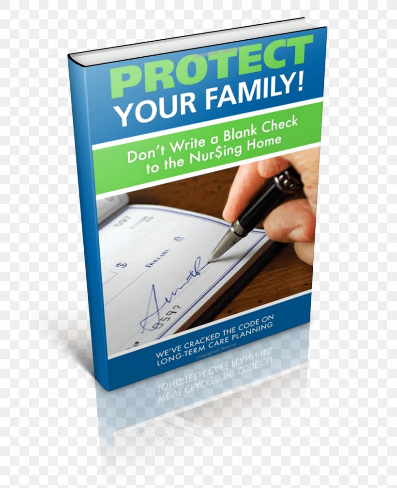 Protect Your Family! Don't Write A Blank Check To The Nursing Home Brand Advertising Paperback, PNG, 1000x1228px, Brand, Advertising, Book, Com, Family Download Free