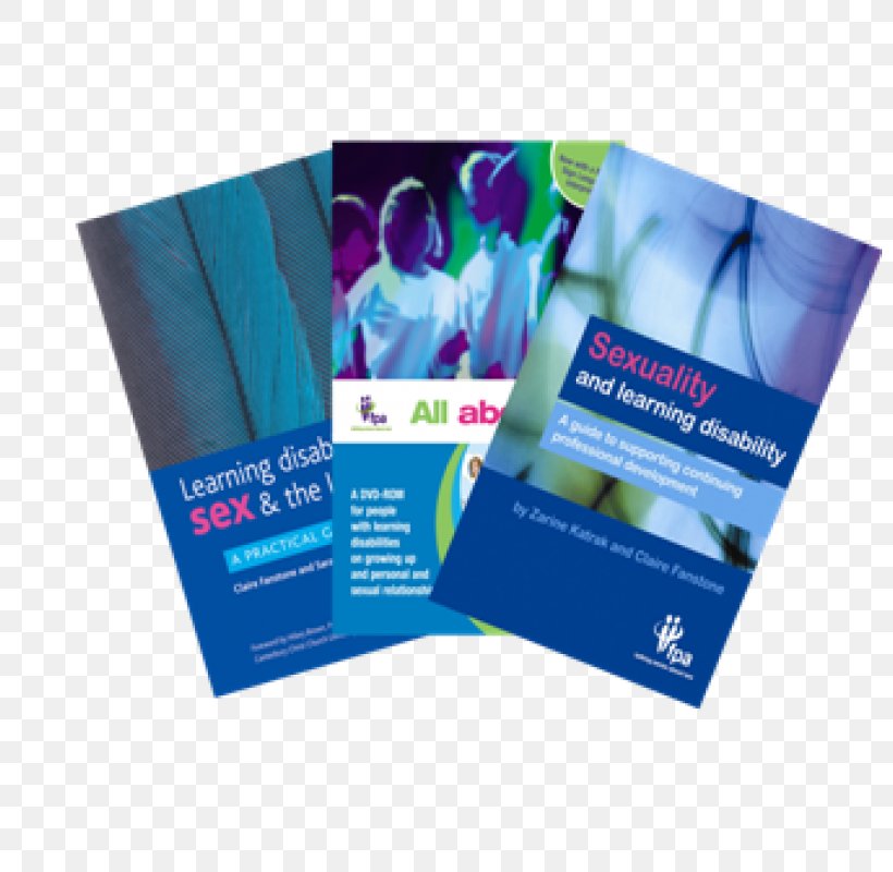 Sexuality & Learning Disability: A Resource For Staff Sexuality And Learning Disability: A Guide To Supporting Continuing Professional Development, PNG, 800x800px, Disability, Advertising, All About Us, Book, Brand Download Free