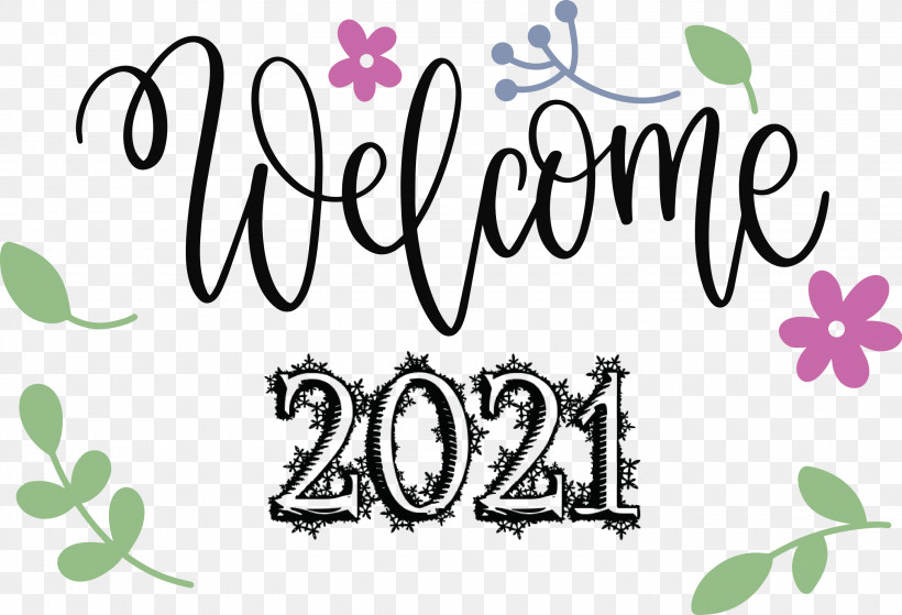 2021 Welcome Welcome 2021 New Year 2021 Happy New Year, PNG, 3000x2047px, 2021 Happy New Year, 2021 Welcome, Calligraphy, Flora, Flower Download Free