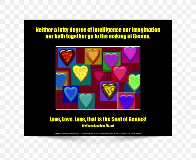 Text Neither A Lofty Degree Of Intelligence Nor Imagination Nor Both Together Go To The Making Of Genius. Love, Love, Love, That Is The Soul Of Genius. Poster Message, PNG, 650x670px, Text, Advertising, Area, Education, Imagination Download Free