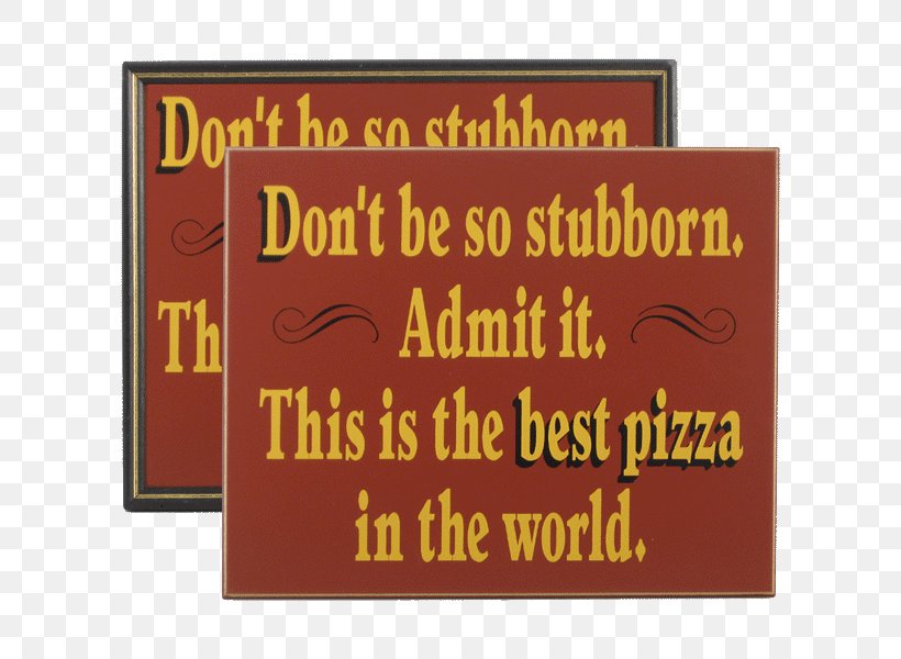 Stubborn Pizza & Subs Oak Saying Barrel, PNG, 600x600px, Pizza, Advertising, Area, Banner, Barrel Download Free