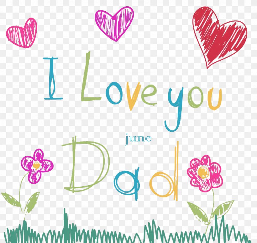 Fathers Day Love, PNG, 1024x966px, Father, Area, Brand, Fathers Day, Flora Download Free