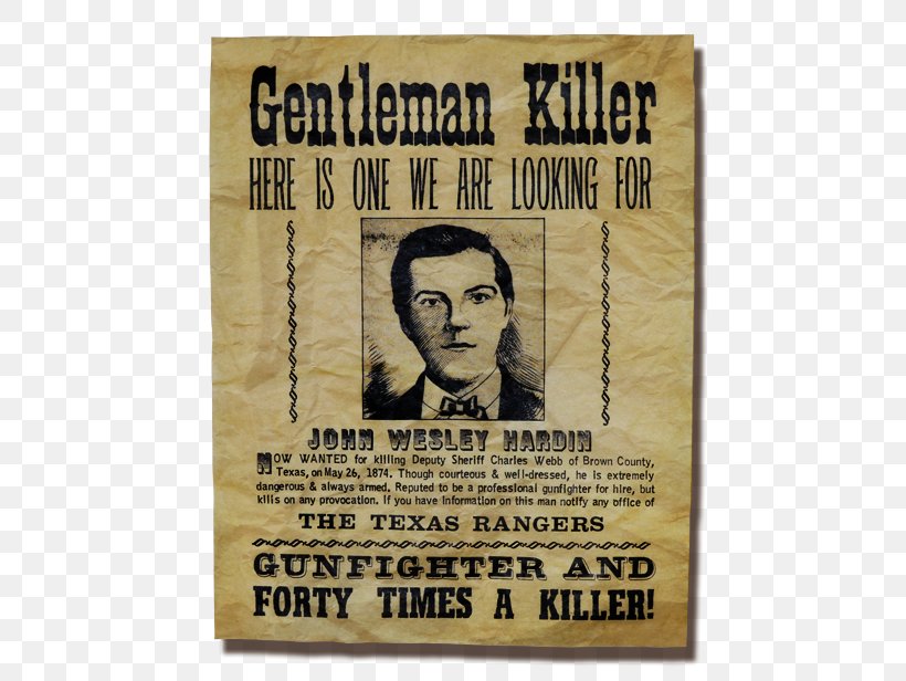 George Joseph Cvek Wanted Poster John Wesley Hardin, PNG, 519x616px, Poster, Advertising, Wanted Poster Download Free