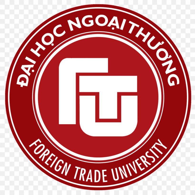 Foreign Trade University Logo Organization College, PNG, 1024x1024px, Foreign Trade University, Area, Brand, College, International Trade Download Free