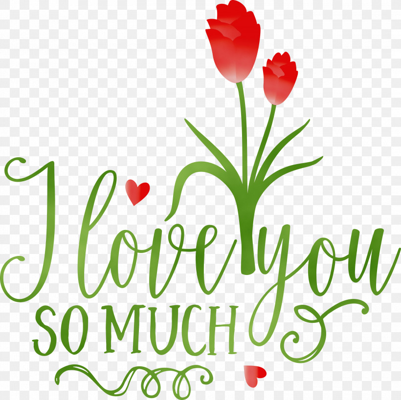 Floral Design, PNG, 3000x2998px, I Love You So Much, Cut Flowers, Floral Design, Flower, Logo Download Free