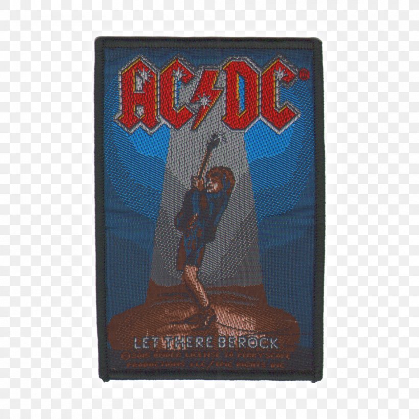 AC/DC Let There Be Rock PATCH/ Aufnher Poster AC/DC Let There Be Rock PATCH/ Aufnher Product, PNG, 1000x1000px, Acdc, Let There Be Rock, Poster Download Free