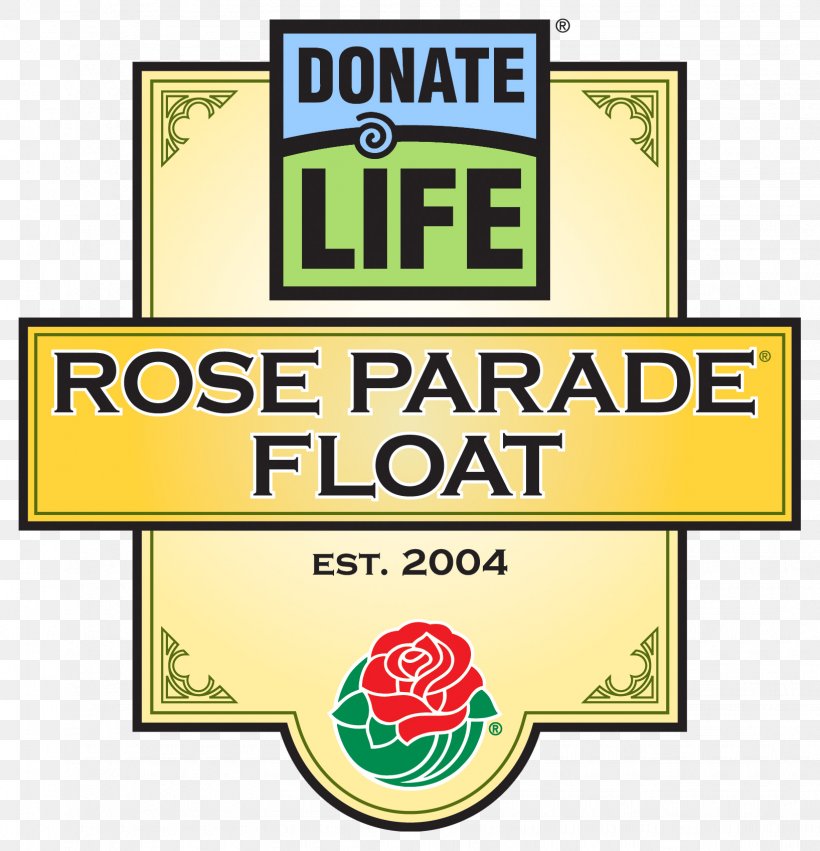 2015 Rose Parade Donate Life America Float Pasadena Donation, PNG, 1635x1697px, Donate Life America, Area, Banner, Brand, Donation Download Free