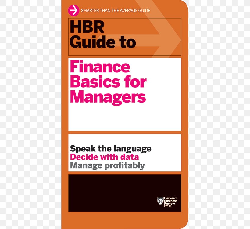 HBR Guide To Data Analytics Basics For Managers (HBR Guide Series) HBR Guide To Finance Basics For Managers Amazon.com HBR Guide To Project Management Harvard Business School, PNG, 500x750px, Amazoncom, Area, Book, Brand, Business Download Free