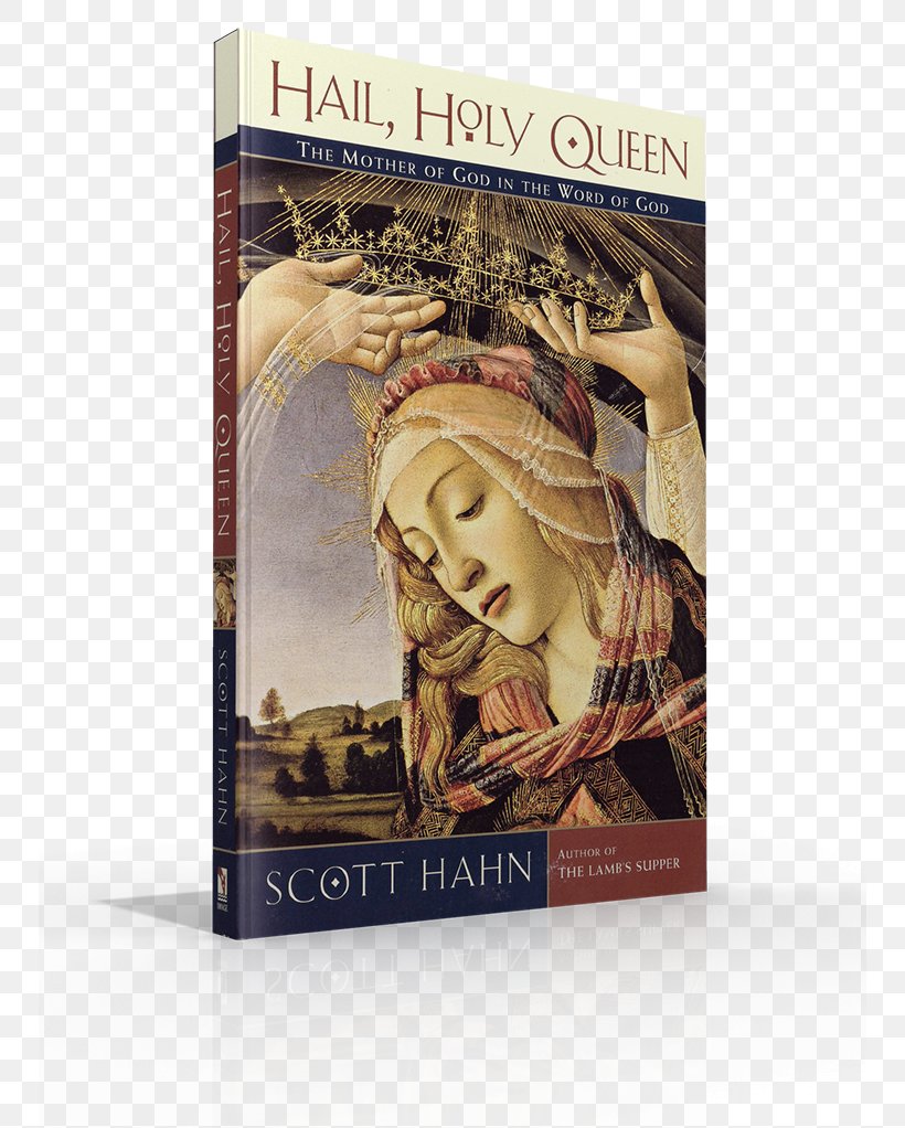 Hail, Holy Queen: The Mother Of God In The Word Of God Bible Angels And Saints: A Biblical Guide To Friendship With God's Holy Ones Lighthouse Catholic Media, PNG, 750x1022px, Bible, Ark Of The Covenant, Book, Catholic Church, Catholicism Download Free