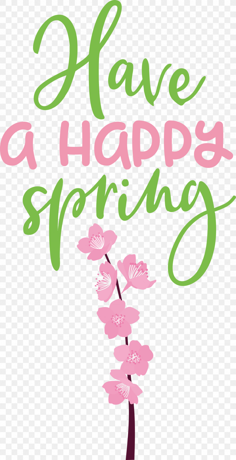 Spring Have A Happy Spring, PNG, 1540x3000px, Spring, Calligraphy, Colored Pencil, Fine Art America, Fine Arts Download Free