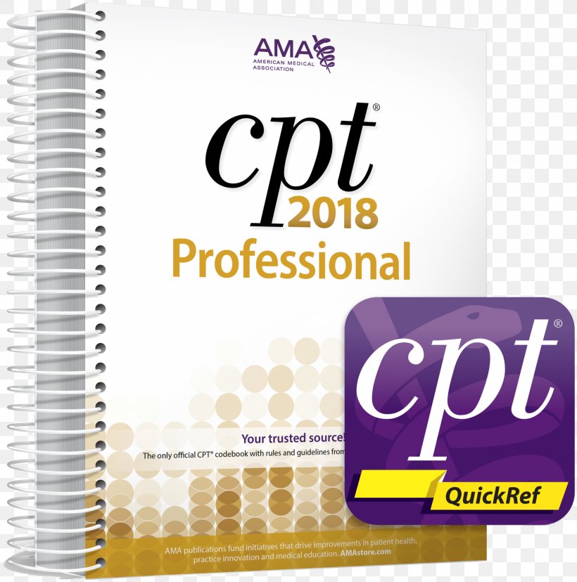 Procedural Coding Expert CPT Professional 2019 American Medical Association CPT 2018 Professional Edition Medicine, PNG, 2026x2048px, 2018, American Medical Association, Book, Brand, Health Download Free