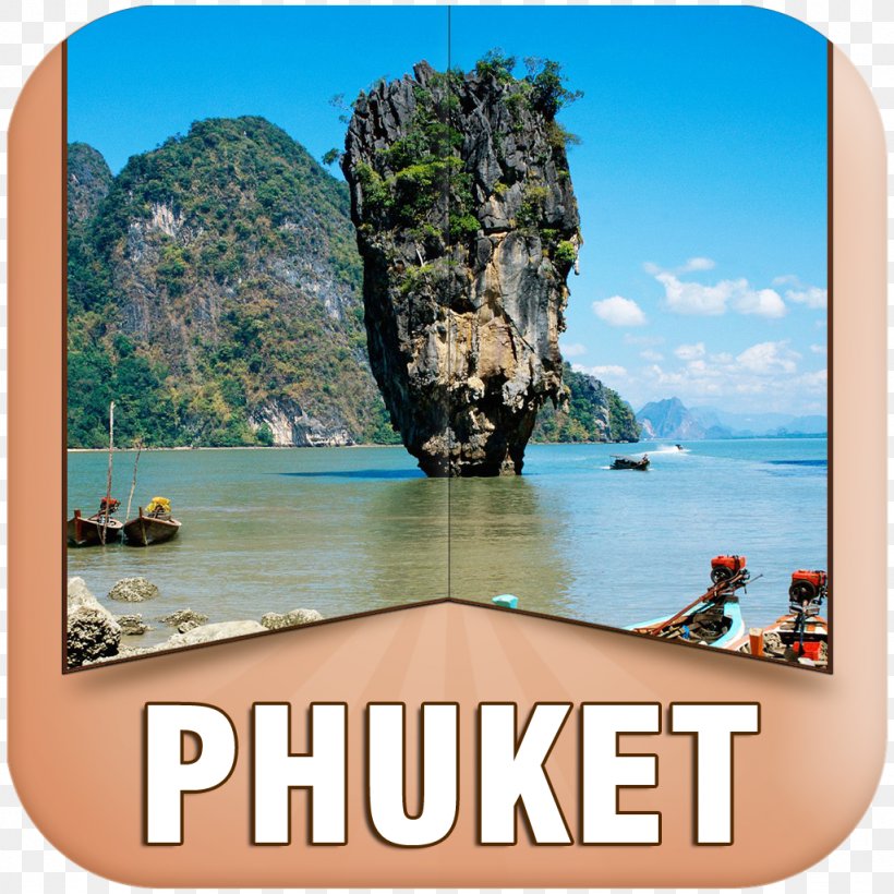 Phuket City Patong Khao Phing Kan Phi Phi Islands Phang Nga Bay, PNG, 1024x1024px, Phuket City, Hotel, Island, Khao Phing Kan, Krabi Download Free