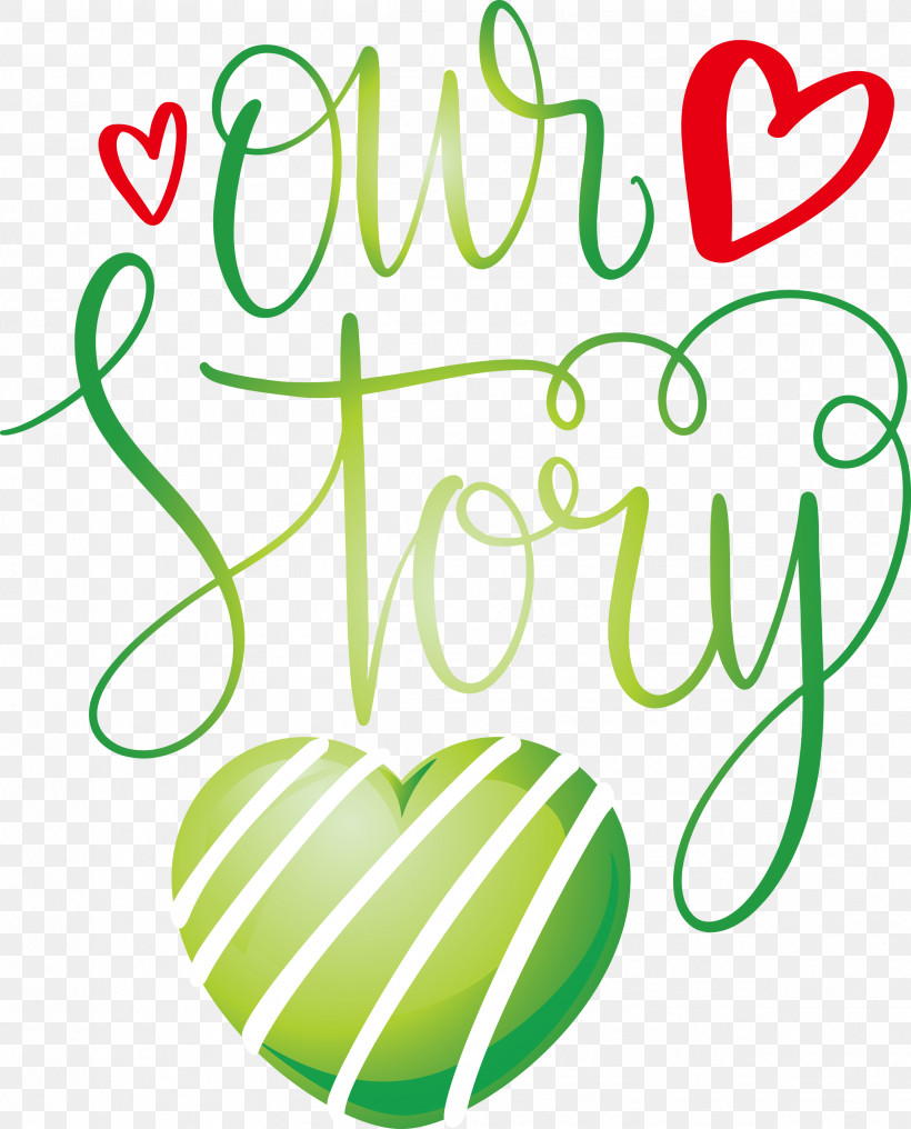 Our Story Love Quote, PNG, 2421x3000px, Our Story, Clothing, Craft, Flower, Green Download Free