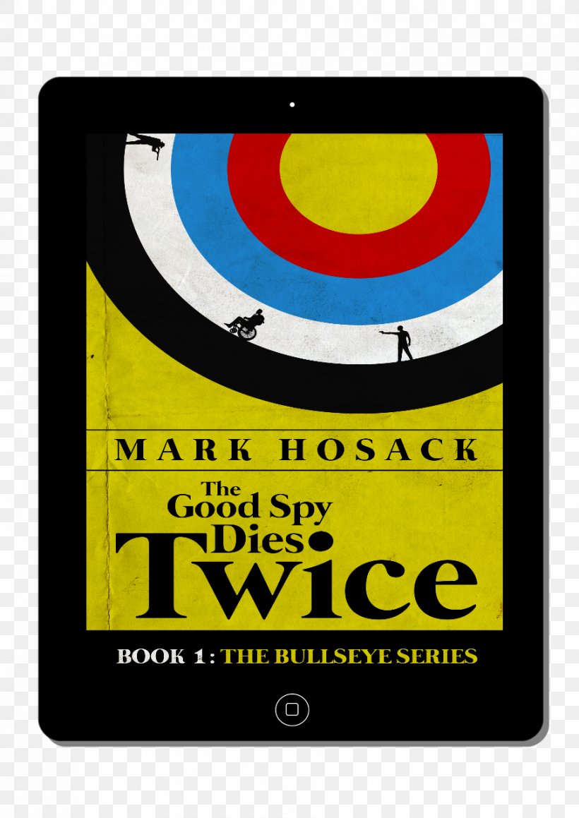 The Good Spy Dies Twice Book Author Barnes & Noble Paperback, PNG, 905x1280px, Book, Amazoncom, Author, Barnes Noble, Barnes Noble Nook Download Free