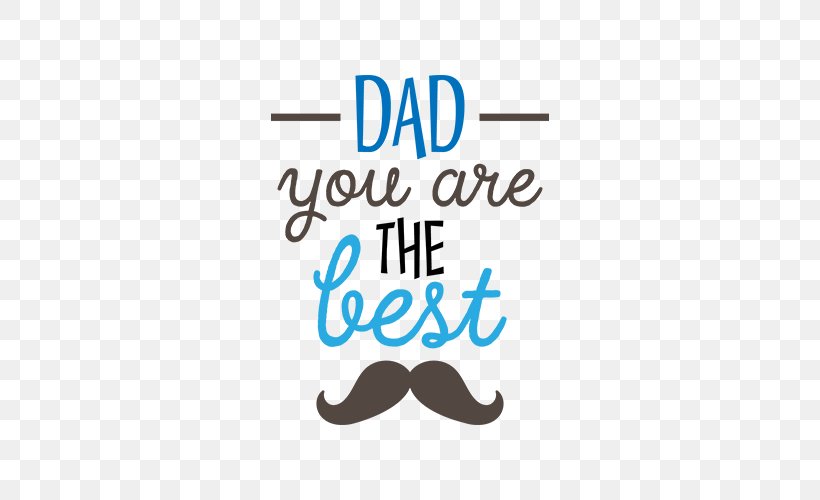 Father's Day Aunt Quotation, PNG, 500x500px, Father, Aunt, Brand, Child, Eyewear Download Free