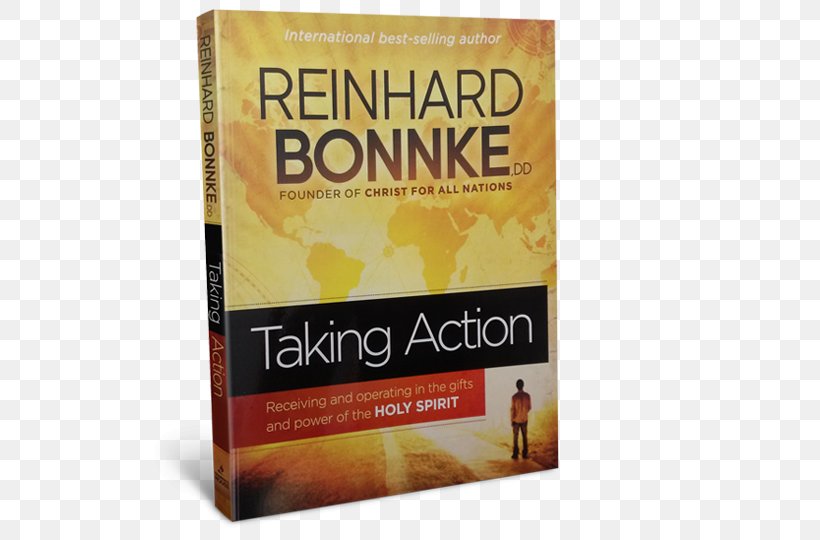 Taking Action: Receiving And Operating In The Gifts And Power Of The Holy Spirit Book The Coming One God, PNG, 720x540px, Book, Author, Christianity, Evangelism, Flavor Download Free