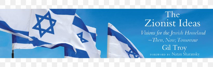 The Zionist Ideas: Visions For The Jewish Homeland—Then, Now, Tomorrow Der Judenstaat Israel Zionism Jewish People, PNG, 4017x1267px, Der Judenstaat, Advertising, Balfour Declaration, Banner, Blue Download Free