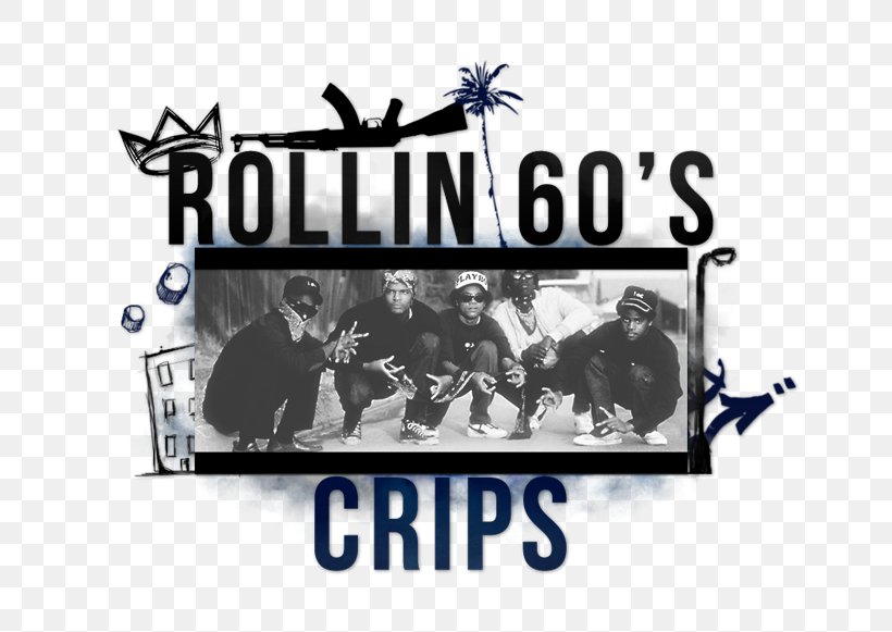 Rollin 60's Neighborhood Crips Gang Signal Organization, PNG, 789x581px, Crips, Advertising, Banner, Brand, Com Download Free