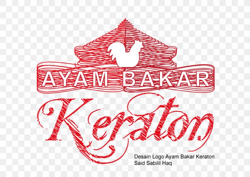 Logo Ayam Bakar Graphic Design Composition, PNG, 842x595px, Logo, Ayam Bakar, Brand, Chicken, Chicken As Food Download Free