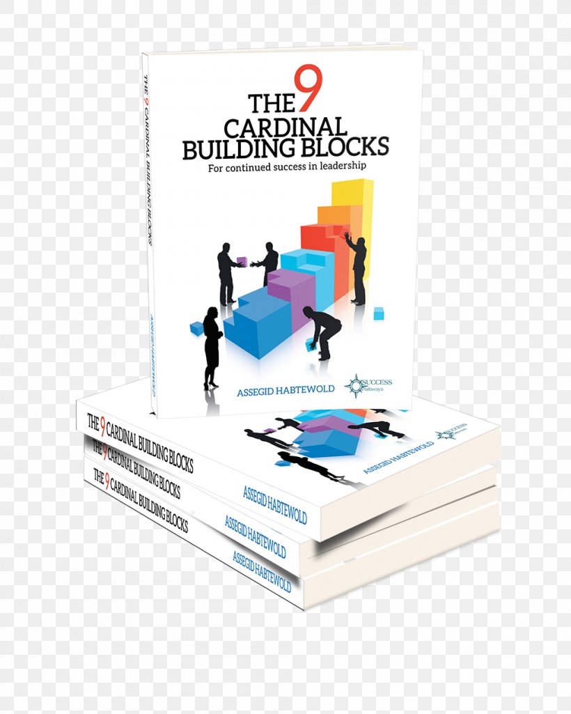 The 9 Cardinal Building Blocks: For Continued Success In Leadership Amazon.com Book Online Shopping, PNG, 1000x1250px, Amazoncom, Amazon Kindle, Audiobook, Bibliography, Book Download Free